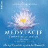 Medytacje uzdrawiające sufich. 33 lekcje na duchowej ścieżce [Audiobook] [mp3]