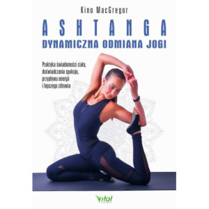 Ashtanga – dynamiczna odmiana jogi [E-Book] [mobi]
