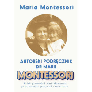 Autorski Podręcznik Marii Montessori [E-Book] [mobi]