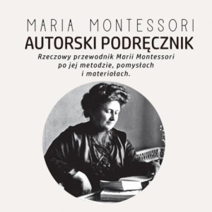 Autorski Podręcznik Marii Montessori [Audiobook] [mp3]
