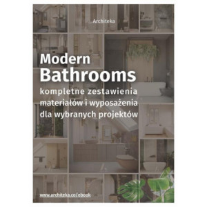 Nowoczesna łazienka - przydatne rozwiązania. Katalog z zestawieniami materiałów i wyposażenia. [E-Book] [mobi]