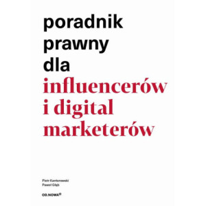 Poradnik prawny dla influencerów i digital market [E-Book] [pdf]
