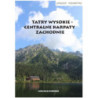 Górskie wędrówki Tatry Wysokie - Centralne Karpaty Zachodnie [E-Book] [pdf]