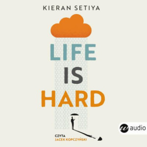 Life is Hard.Filozofia na trudne czasy [Audiobook] [mp3]