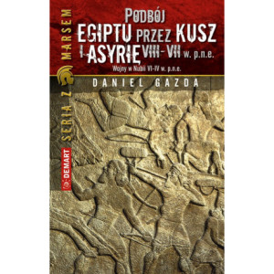 Podbój Egiptu przez Kusz i Asyrię w VIII-VII w. p.n.e. [E-Book] [mobi]
