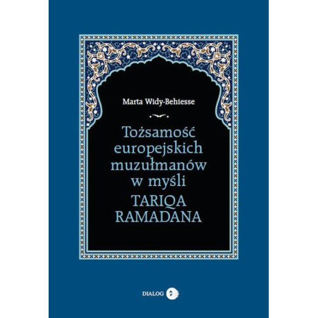 Tożsamość europejskich muzułmanów w myśli Tariqa Ramadana [E-Book] [epub]