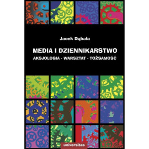 Media i dziennikarstwo [E-Book] [pdf]