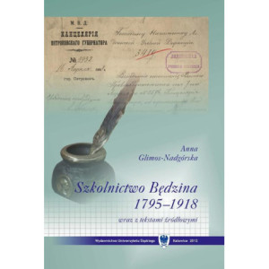 Szkolnictwo Będzina w latach 1795–1918 wraz z tekstami źródłowymi [E-Book] [pdf]