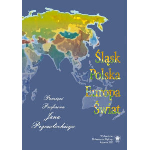 Śląsk - Polska - Europa - Świat [E-Book] [pdf]