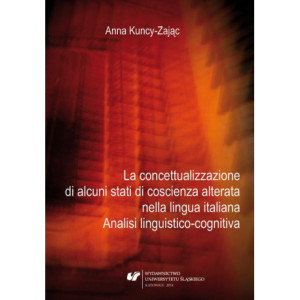 La concettualizzazione di alcuni stati di coscienza alterata nella lingua italiana [E-Book] [pdf]