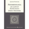 Fenomenologia jako możliwość filozofii dramatu Józefa Tischnera [E-Book] [pdf]