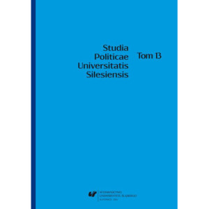 Studia Politicae Universitatis Silesiensis. T. 13 [E-Book] [pdf]