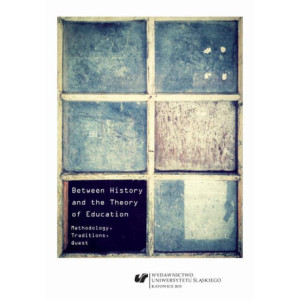 Between History and the Theory of Education [E-Book] [pdf]