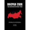 Rozpad ZSRR i jego konsekwencje dla Europy i świata Część 1 Federacja Rosyjska [E-Book] [pdf]