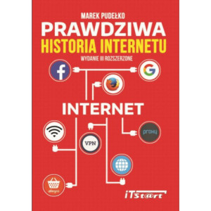 Prawdziwa Historia Internetu - wydanie III rozszerzone [E-Book] [pdf]