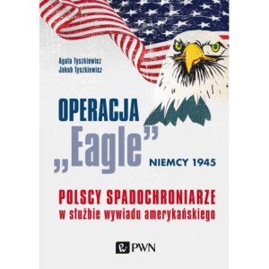 Operacja „Eagle” - Niemcy 1945 [E-Book] [mobi]