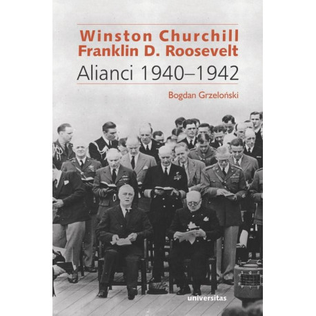 Winston Churchill i Franklin D. Roosevelt Alianci 1940-1942 [E-Book] [pdf]