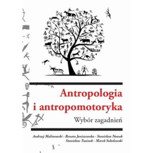 Antropologia i antropomotoryka. Wybór zagadnień [E-Book] [pdf]