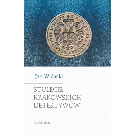 Stulecie krakowskich detektywów [E-Book] [pdf]