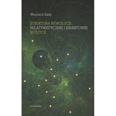 Struktura rewolucji relatywistycznej i kwantowej w fizyce [E-Book] [epub]