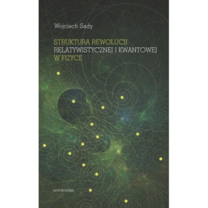 Struktura rewolucji relatywistycznej i kwantowej w fizyce [E-Book] [mobi]