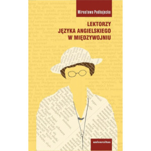 Lektorzy języka angielskiego w międzywojniu [E-Book] [pdf]