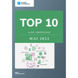 TOP 10 Kadry i ubezpieczenia - maj 2022 [E-Book] [pdf]
