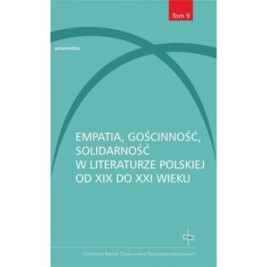 Empatia gościnność solidarność w literaturze polskiej od XIX do XXI wieku [E-Book] [pdf]