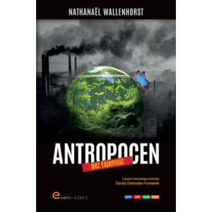 Antropocen bez tajemnic [E-Book] [epub]