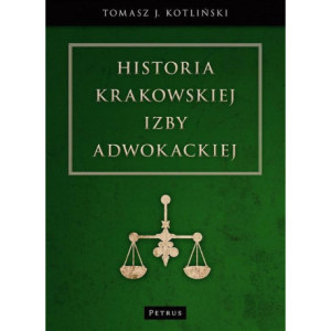 Historia Krakowskiej Izby Adwokackiej [E-Book] [pdf]