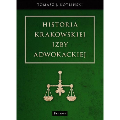 Historia Krakowskiej Izby Adwokackiej [E-Book] [pdf]