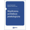 Współczesna architektura proekologiczna [E-Book] [epub]