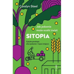 SITOPIA Jak jedzenie może ocalić świat [E-Book] [epub]