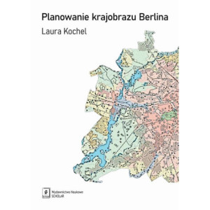 Planowanie krajobrazu Berlina [E-Book] [pdf]