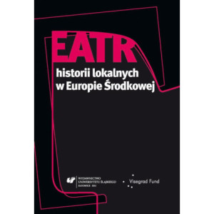 Teatr historii lokalnych w Europie Środkowej [E-Book] [pdf]