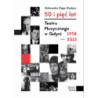 50 i pięć lat Teatru Muzycznego w Gdyni 1958–2013 [E-Book] [pdf]