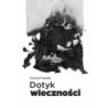 Dotyk wieczności [E-Book] [epub]