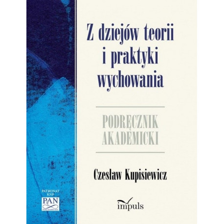 Z dziejów teorii i praktyki wychowania [E-Book] [epub]