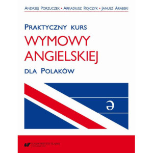 Praktyczny kurs wymowy angielskiej dla Polaków. Wyd. 3 popr. [E-Book] [pdf]