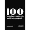 100 najodważniejszych polskich piosenek [E-Book] [epub]