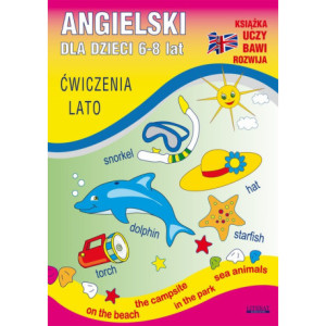 Angielski dla dzieci 6-8 lat. Ćwiczenia. Lato [E-Book] [pdf]
