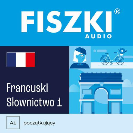 FISZKI audio – francuski – Słownictwo 1 [Audiobook] [mp3]