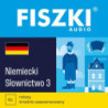 FISZKI audio – niemiecki – Słownictwo 3 [Audiobook] [mp3]