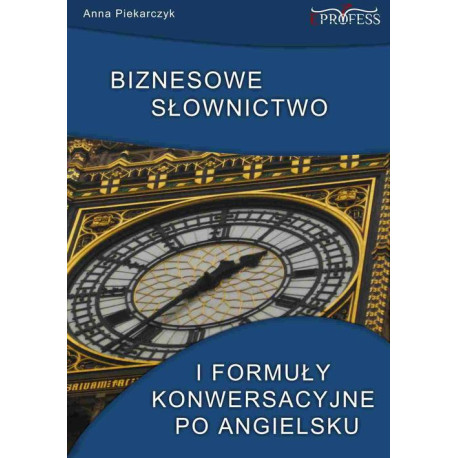 Biznesowe słownictwo i formuły konwersacyjne po angielsku [E-Book] [mobi]