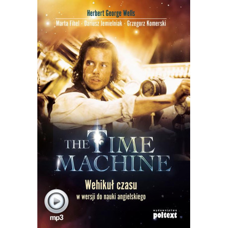 The Time Machine. Wehikuł czasu w wersji do nauki angielskiego [Audiobook] [mp3]