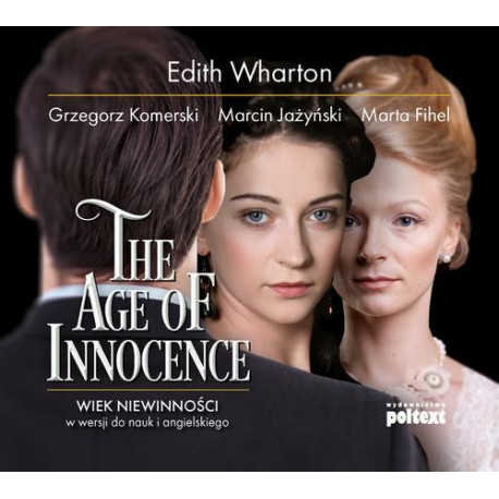 The Age of Innocence. Wiek niewinności w wersji do nauki angielskiego [Audiobook] [mp3]