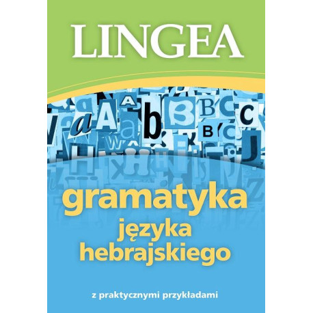 Gramatyka języka hebrajskiego z praktycznymi przykładami [E-Book] [mobi]