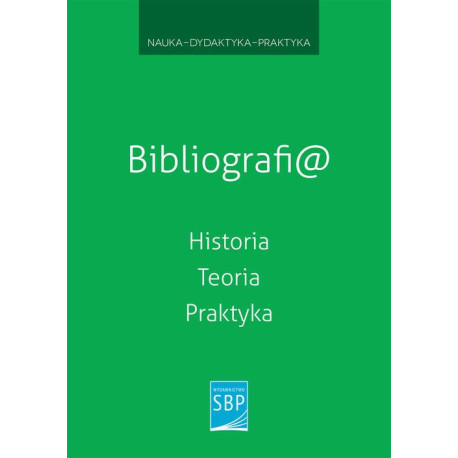 Bibliografi@. Historia, teoria, praktyka [E-Book] [pdf]