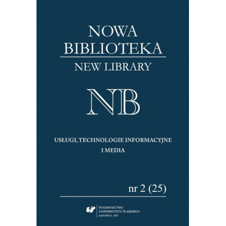 "Nowa Biblioteka. Usługi, technologie informacyjne i media" 2017, nr 2 (25) Książka dla młodego odbiorcy autorzy, ilustratorzy, wydawcy [E-Book] [pdf]