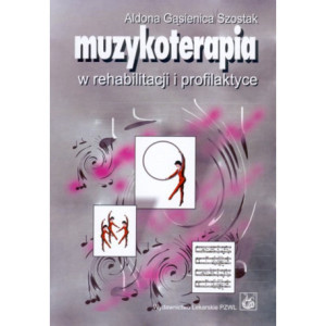 Muzykoterapia w rehabilitacji i profilaktyce [E-Book] [epub]